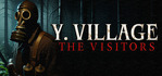 Y. Village The Visitors Steam Account