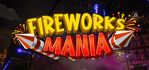 Fireworks Mania An Explosive Simulator Steam Account