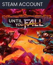Until You Fall Steam Account