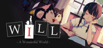WILL A Wonderful World Steam Account