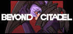 Beyond Citadel Steam Account