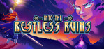 Into the Restless Ruins Nintendo Switch