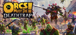 Orcs Must Die! Deathtrap Steam Account