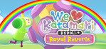 We Love Katamari REROLL+ Royal Reverie Steam Account