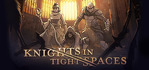 Knights in Tight Spaces Steam Account