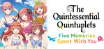 The Quintessential Quintuplets Five Memories Spent With You Steam Account