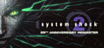 System Shock 2 25th Anniversary Remaster