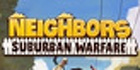 Neighbors Suburban Warfare Steam Account