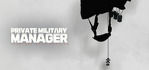 Private Military Manager Tactical Auto Battler Steam Account