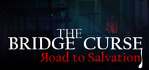 The Bridge Curse Road to Salvation Steam Account