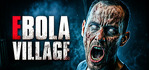 EBOLA VILLAGE Epic Account