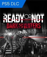 Ready or Not Dark Waters PS5