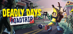 Deadly Days Roadtrip Steam Account