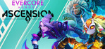 Evercore Heroes Ascension Steam Account