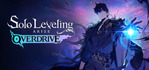 Solo Leveling ARISE OVERDRIVE Steam Account
