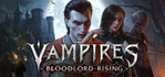 Vampires: Bloodlord Rising