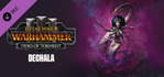 Total War WARHAMMER 3 Dechala Tides of Torment