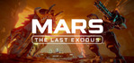 MARS The Last Exodus