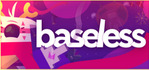 Baseless