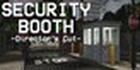 Security Booth Director's Cut Xbox Series