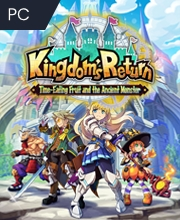 Kingdom's Return Time Eating Fruit and the Ancient Monster