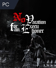 No Vacation for an Executioner