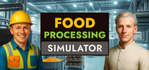 Food Processing Simulator