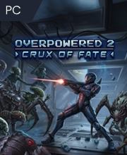 Overpowered 2 Crux of Fate