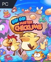 Go! Go! Mister Chickums