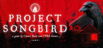 Project Songbird PS5