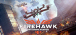 Firehawk FPV Drone Fighter Steam Account