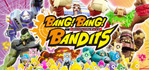 Bang! Bang! Bandits Nintendo Switch 2