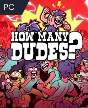 How Many Dudes?