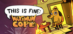 This Is Fine Maximum Cope Xbox Series