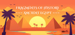 Fragments of History Ancient Egypt