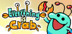Everything is Crab The Animal Evolution Roguelite Steam Account