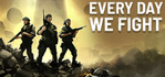 Every Day We Fight Steam Account