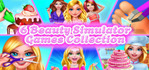 6 Beauty Simulator Games Collection