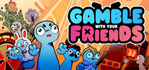 Gamble With Your Friends