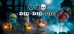 Dig Dig Die