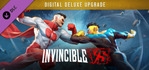 Invincible VS Digital Deluxe Upgrade Xbox Series