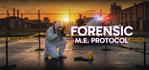 FORENSIC M.E. Protocol