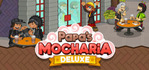 Papa’s Mocharia Deluxe