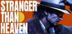 STRANGER THAN HEAVEN Steam Account