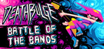 Deathbulge Battle of the Bands Xbox Series