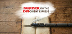Murder on the Disorient Express