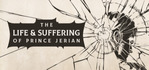 The Life and Suffering of Prince Jerian
