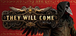 They Will Come