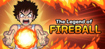 The Legend of Fireball