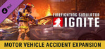 Firefighting Simulator: Ignite - Motor Vehicle Accident Expansion